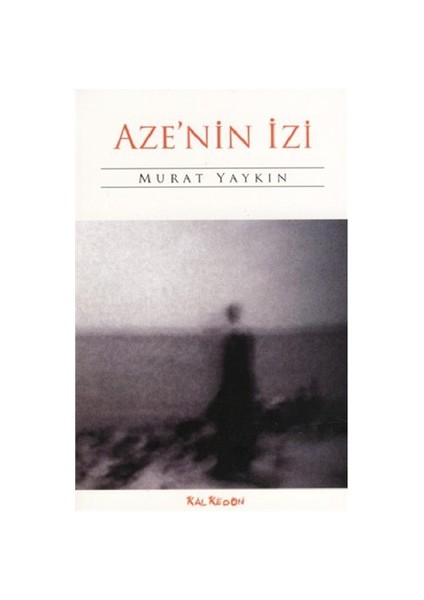 Aze’nin İzi