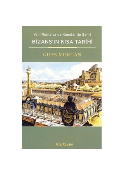 Bizans’ın Kısa Tarihi