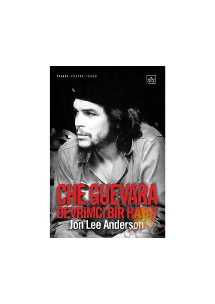 Che Guevara: Devrimci Bir Hayat - Jon Lee Anderson