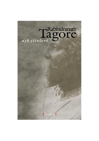 Aşk Şiirleri (Tagore)-Rabindranath Tagore