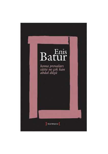 Koma Provaları / Sütte Ne Çok Kan / Abdal Düşü