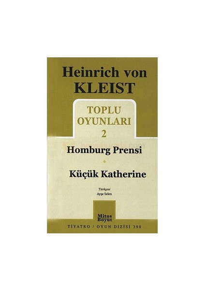 Toplu Oyunları 2 - Homburg Prensi / Küçük Katherine-Heinrich Von Kleist
