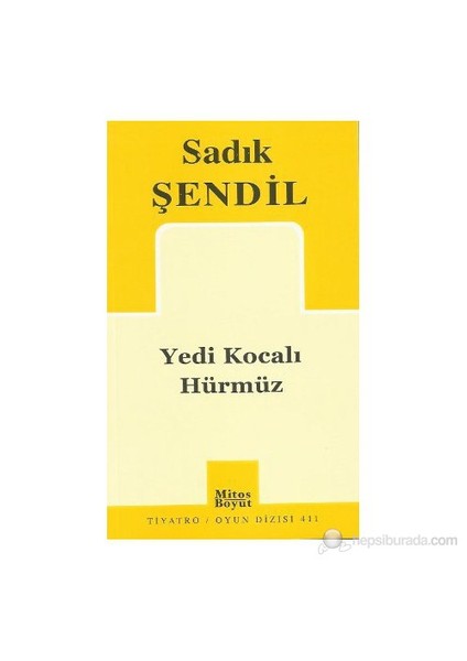 Yedi Kocalı Hürmüz-Sadık Şendil