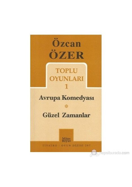 Toplu Oyunları 1 - Avrupa Komedyası / Güzel Zamanlar