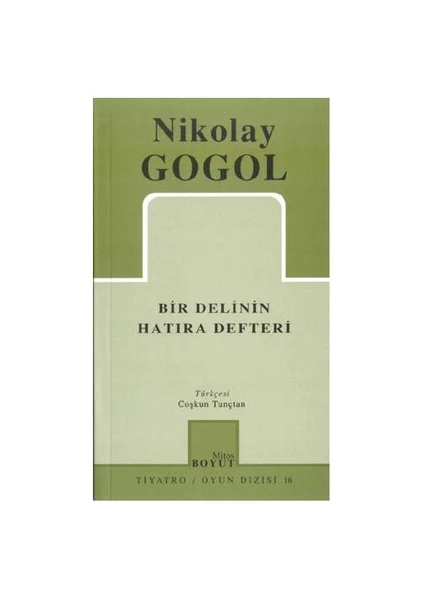 Bir Delinin Hatıra Defteri - Nikolay Vasilyeviç Gogol