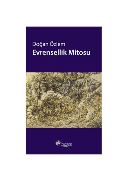 Evrensellik Mitosu-Doğan Özlem