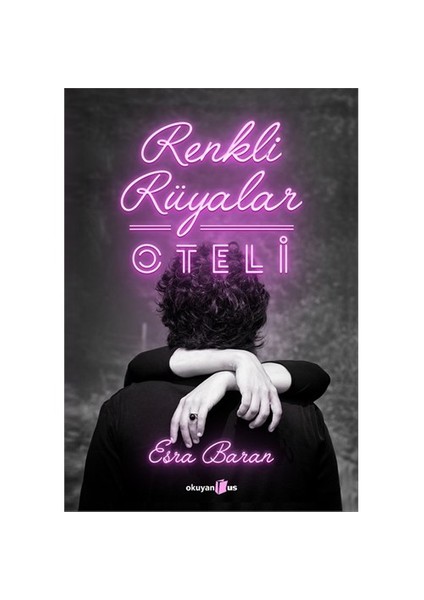 Renkli Rüyalar Oteli - Esra Baran