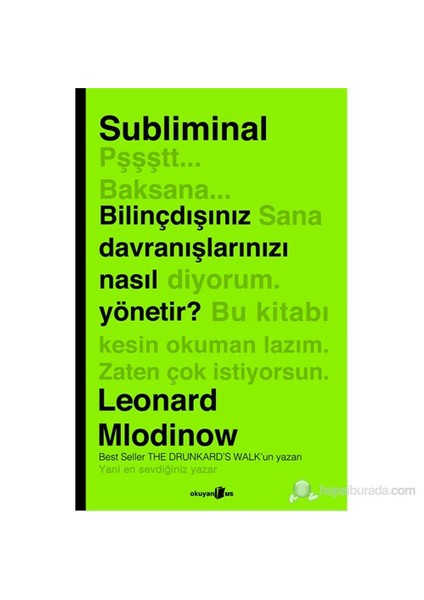 Subliminal: Bilinçdışınız Davranışlarınızı Nasıl Yönetir? - Leonard Mlodinow