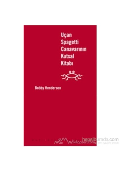 Uçan Spagetti Canavarının Kutsal Kitabı (Deri Kapak)-Bobby Henderson