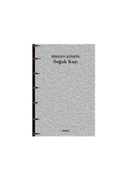 Soğuk Kazı - Birhan Keskin