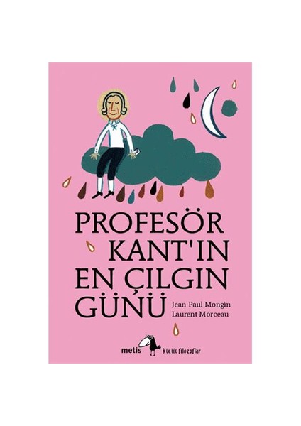 Profesör Kant’ın En Çılgın Günü - Jean Paul Mongin
