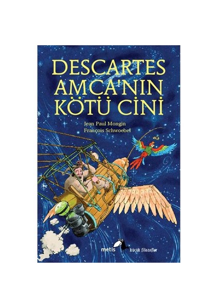 Descartes Amca’nın Kötü Cini - Jean Paul Mongin