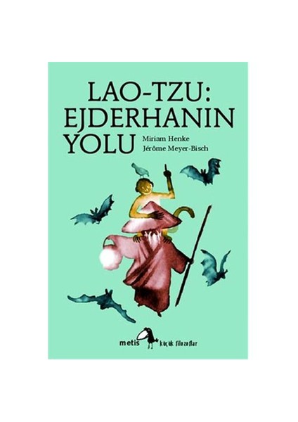 Lao-Tzu: Ejderhanın Yolu-Miriam Henke