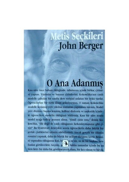 O Ana Adanmış - John Berger