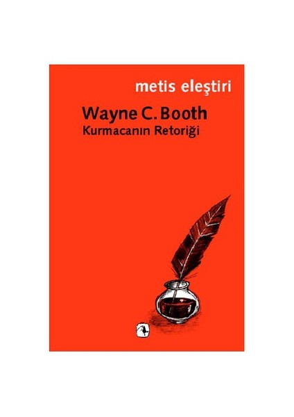 Kurmacanın Retoriği-Wayne C. Booth