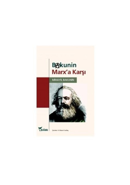 Bakunin Marx’A Karşı-Mihail Bakunin