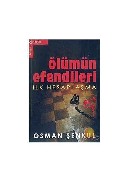 Ölümün Efendileri : İlk Hesaplaşma