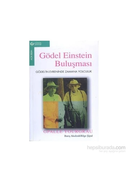 Gödel Einstein Buluşması-Gpalle Yourgrau