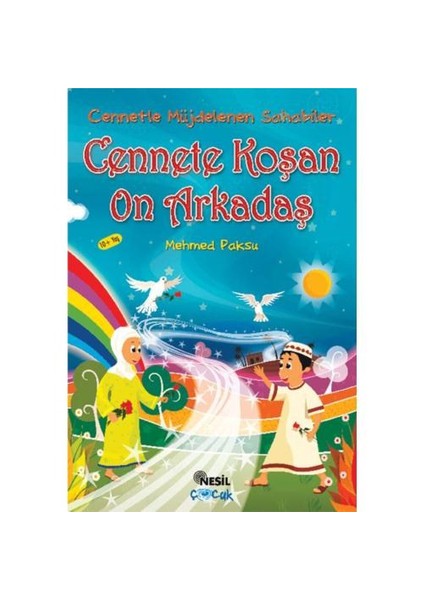 CENNETE KOŞAN ON ARKADAŞ