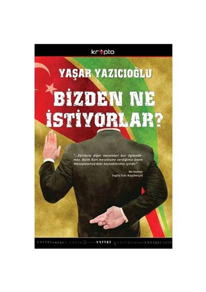 Bizden Ne İstiyorlar ?-Yaşar Yazıcıoğlu