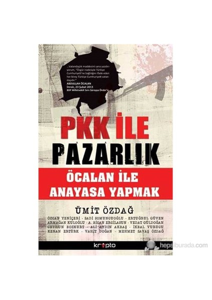 Pkk İle Pazarlık-Ümit Özdağ