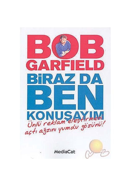 Biraz Da Ben Konuşayım-Bob Garfield