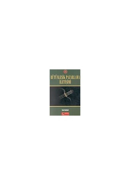 Bütünleşik Pazarlama İletişimi-İzzet Bozkurt