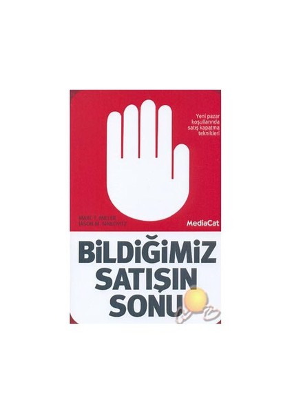 Bildiğimiz Satışın Sonu