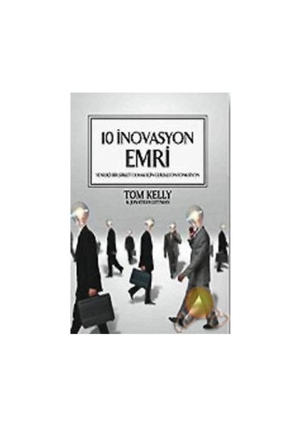 10 İnovasyon Emri / Tom Kelley
