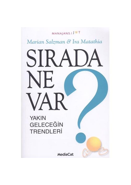Sırada Ne Var? Yakın Geleceğin Trendleri