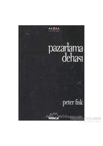 Pazarlama Dehası-Peter Fisk