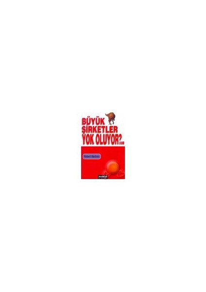 Büyük Şirketler Yok Oluyor?-Robert Baldock