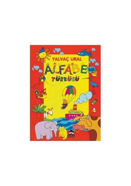 Alfabe'Nin Türküsü-Yalvaç Ural