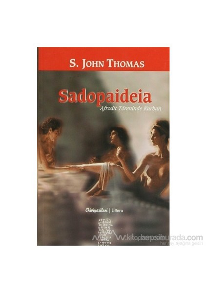Sadopaideia Afrodit Töreninde Kurban-S. John Thomas