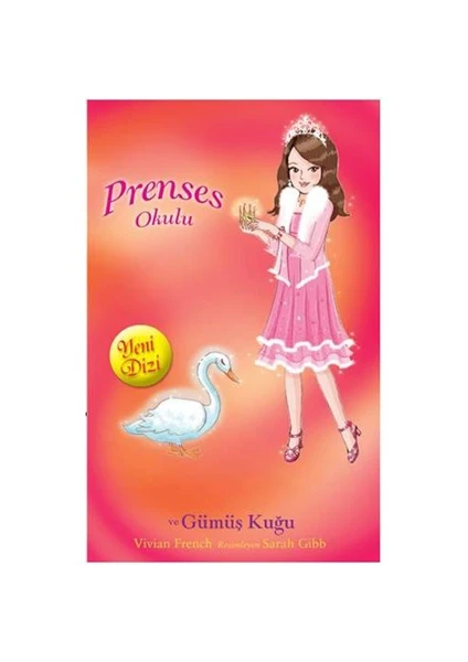 Prenses Okulu - Gümüş Kuğu - Vivian French