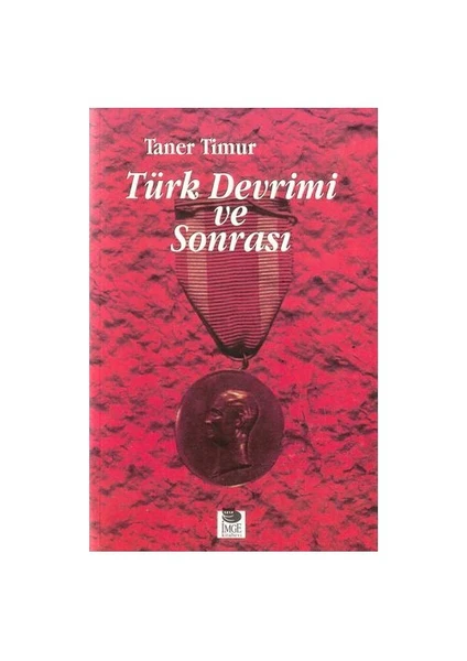 Türk Devrimi Ve Sonrası - Taner Timur