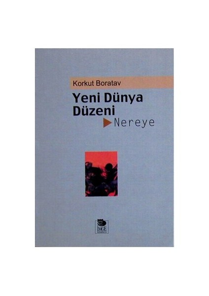 Yeni Dünya Düzeni Nereye?