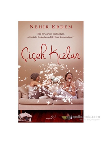 Çiçek Kızlar - Nehir Erdem