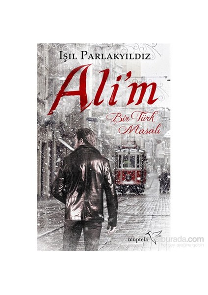 Ali’m: Bir Türk Masalı - Işıl Parlakyıldız