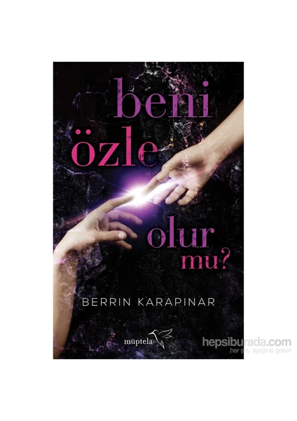 Beni Özle Olur Mu? - Berrin Karapınar