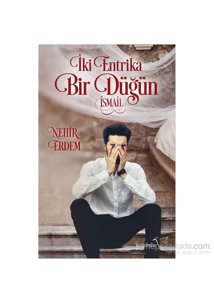 İki Entrika Bir Düğün: İsmail - Nehir Erdem