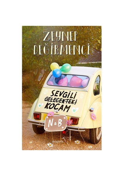 Sevgili Gelecekteki Kocam - Zeynep Değirmenci