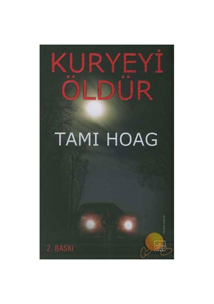 Kuryeyi Öldür - Tami Hoag