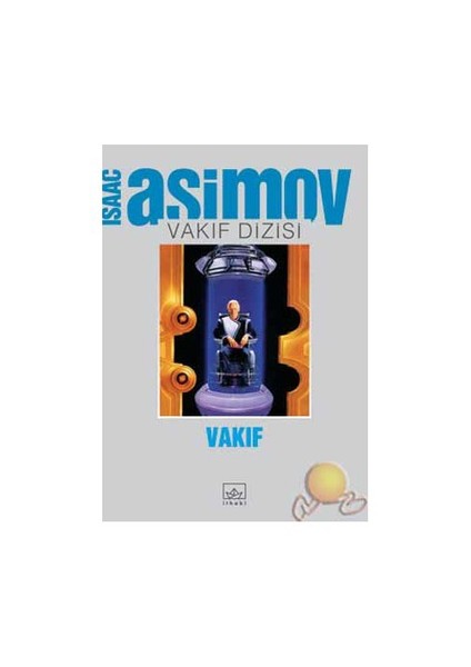 Vakıf: Vakıf Dizisi 2. Cilt - Isaac Asimov