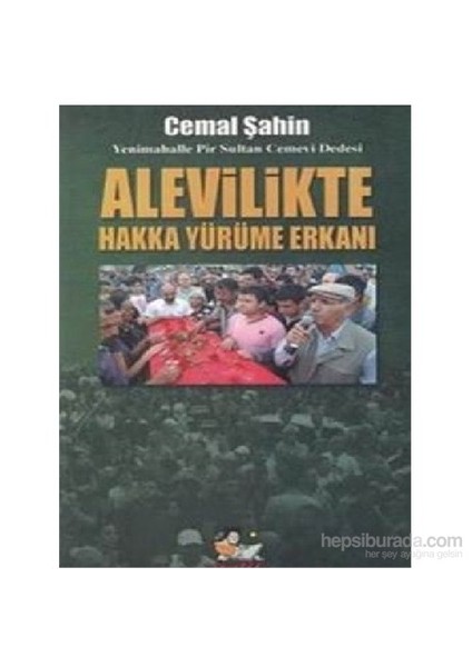 Alevilikte Hakka Yürüme Erkanı-Cemil Şahin