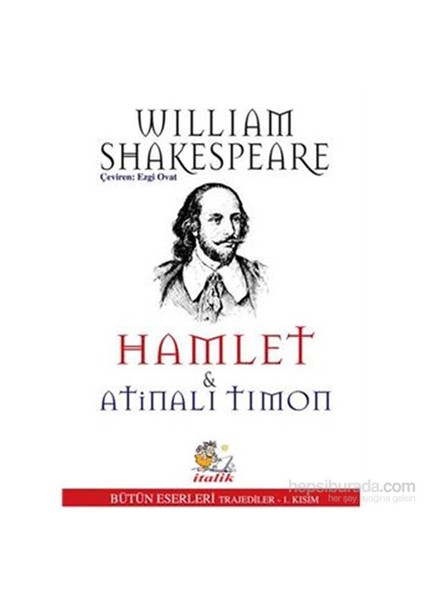 Hamlet Ve Atinalı Timon-William Shakespeare