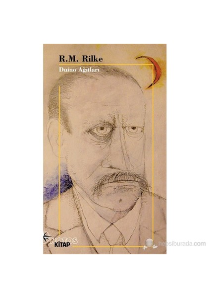 Duino Ağıtları-Rainer Maria Rilke