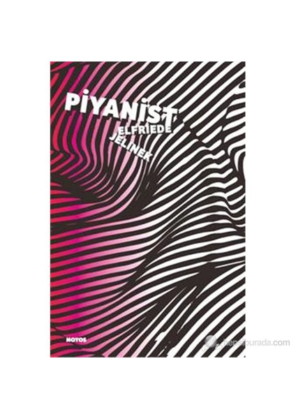 Piyanist - Elfriede Jelinek