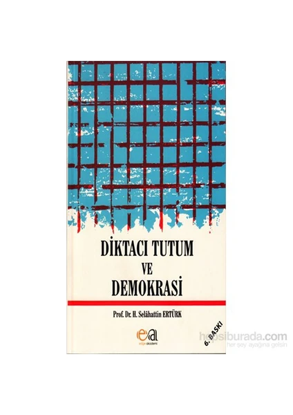 Diktacı Tutum Ve Demokrasi-Selahattin Ertürk