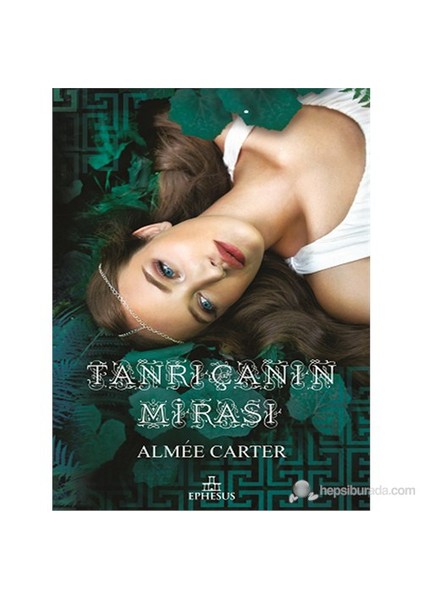 Tanrıçanın Mirası-Aimee Carter